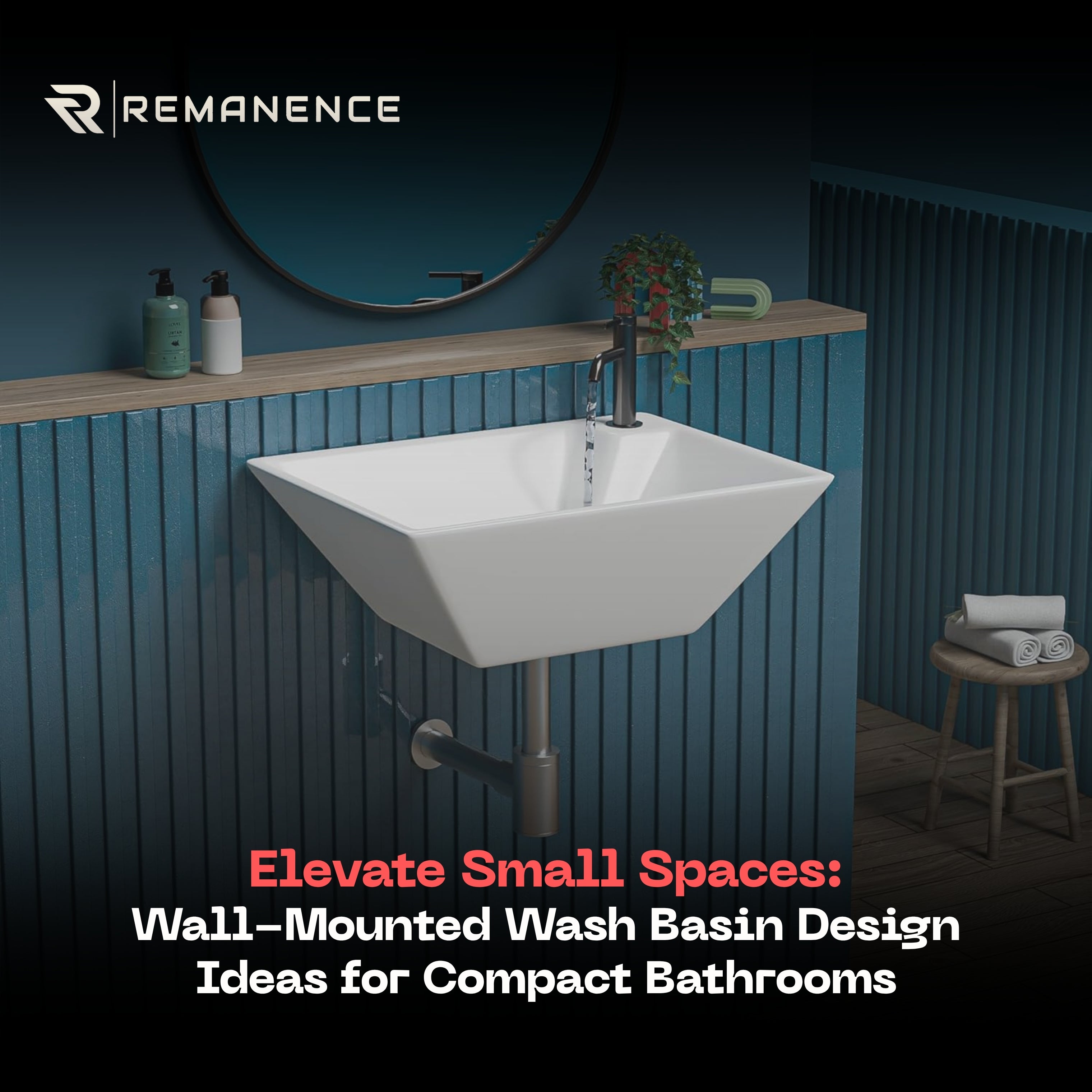 Elevate Small Spaces: Wall-Mounted Wash Basin Design Ideas for Compact Bathrooms